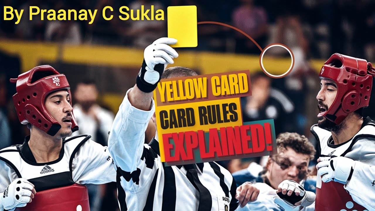Use of Yellow Card in Taekwondo ll Explained by praanay C sukla
