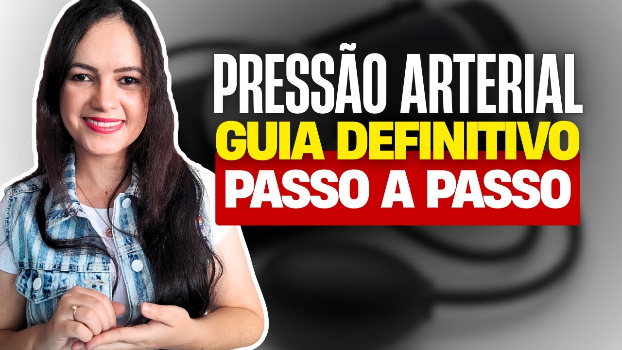 PRESSÃO ARTERIAL: Guia Completo e Passo a Passo da Técnica! 🩺✅