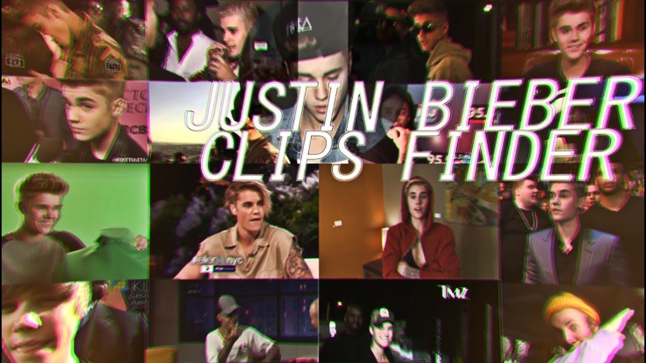 Justin Bieber Clips Finder