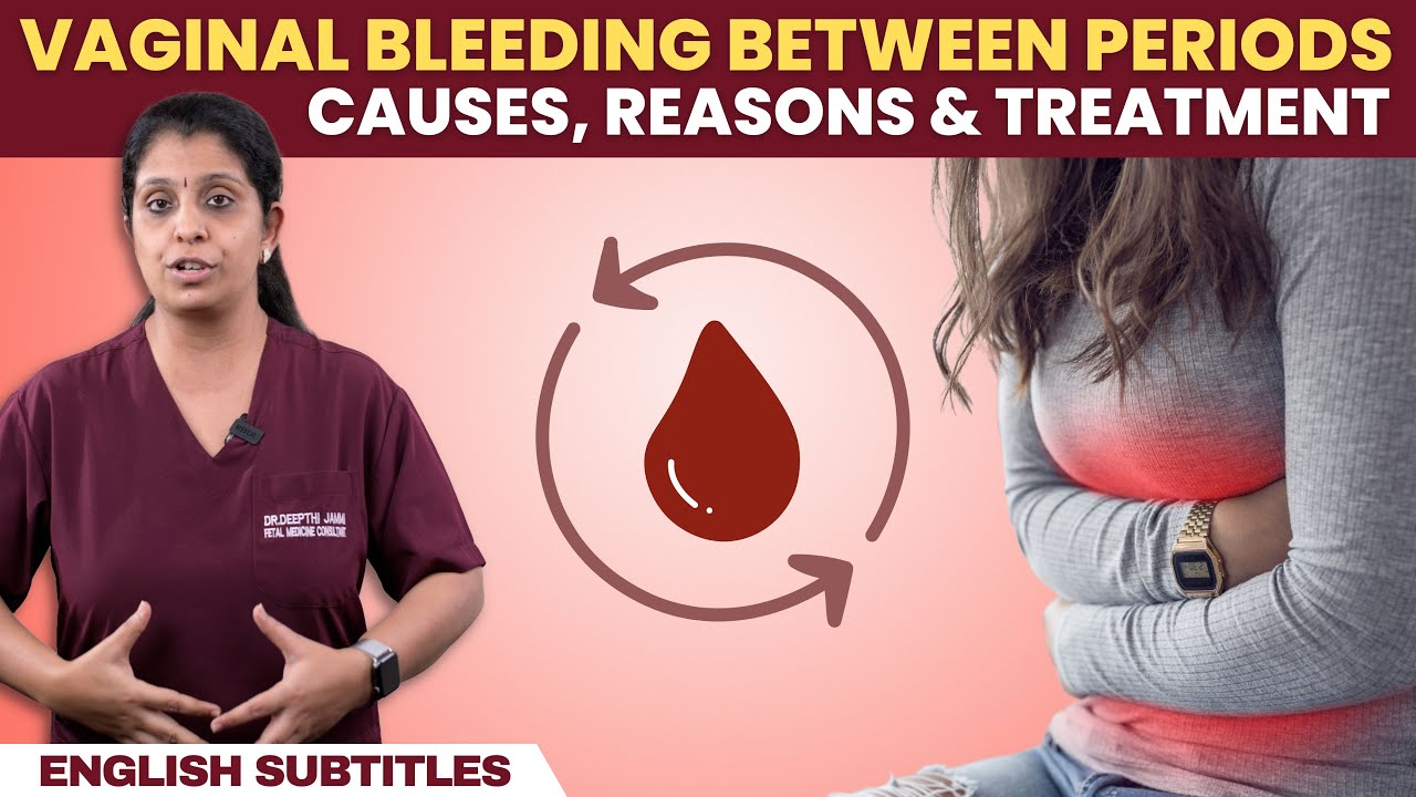 Vaginal Bleeding Between Periods | மாதவிடாய் இல்லாமல் ரத்தப்போக்கு ஏற்பட என்ன காரணம்?
