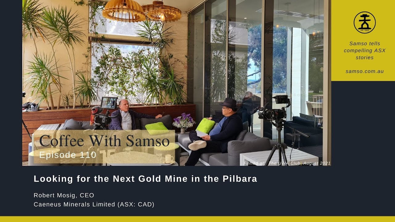 Looking for the next Gold Mine in the Pilbara - Caeneus Minerals Limited (ASX: CAD) - Episode 110
