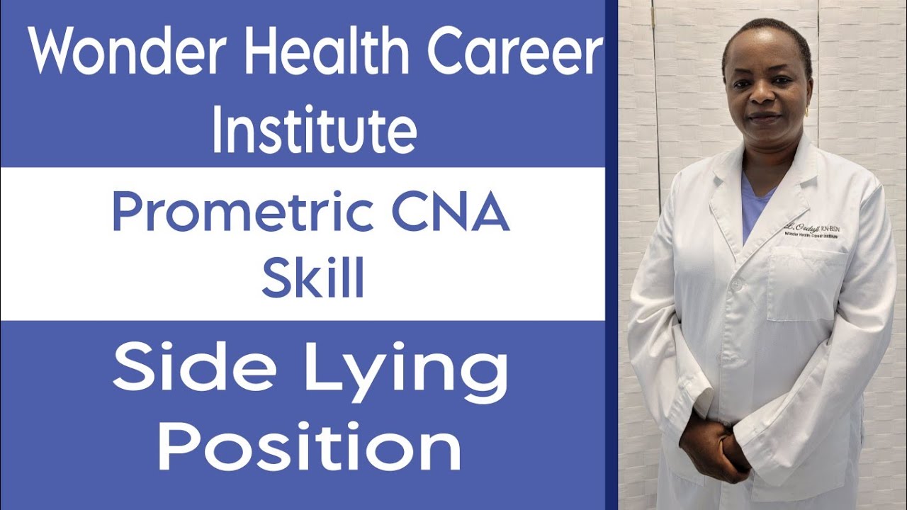Side-lying  position: Prometric CNA Skill