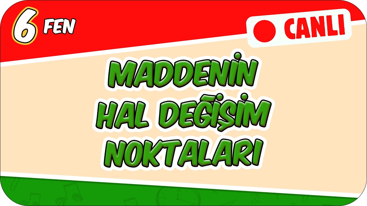 Maddenin Hal Değişim Noktaları 📗 6FEN15 #2026