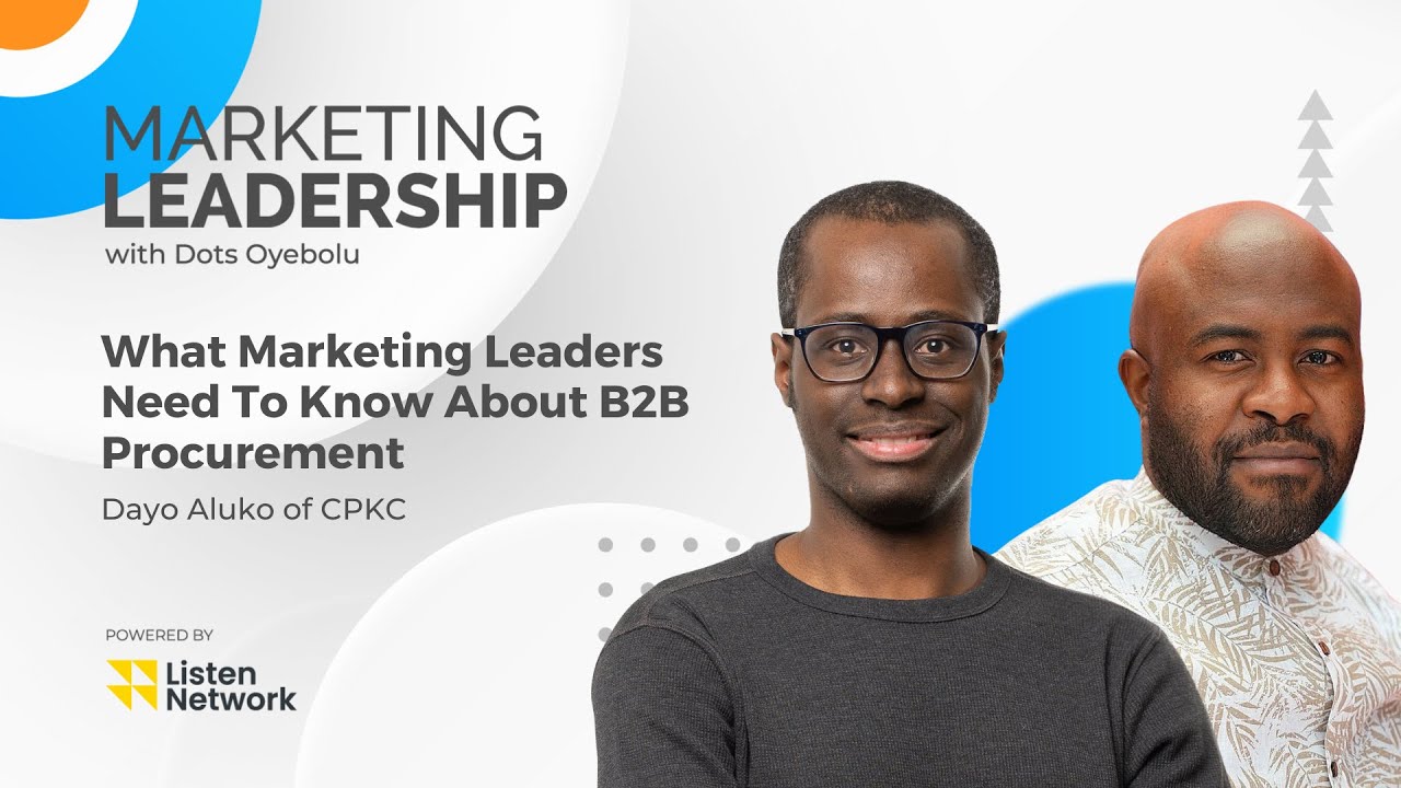 Dayo Aluko: What Marketing Leaders Need To Know About B2B Procurement