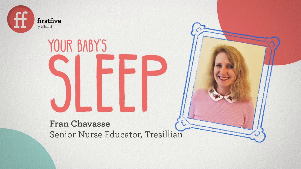 Baby sleep associations and self-soothing - Fran Chavasse