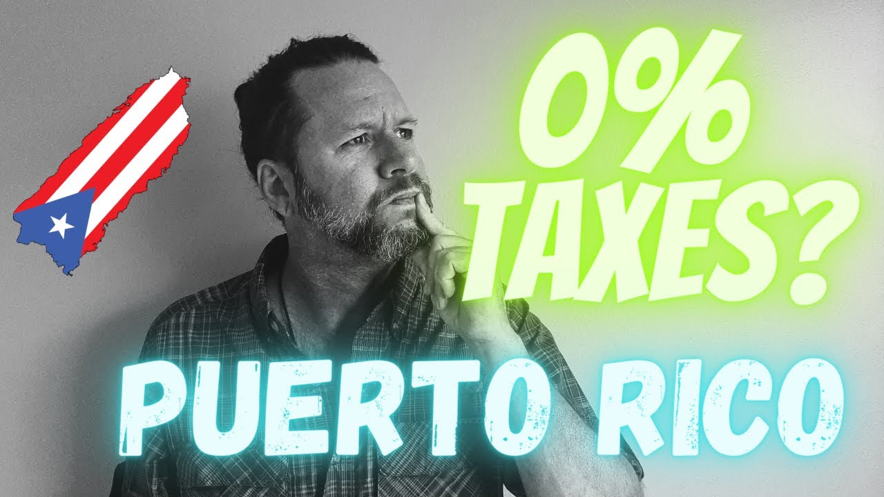 Do you pay 0% Taxes in Puerto Rico?