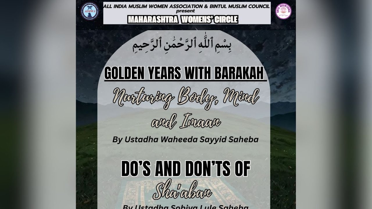 LIVE | MAHARASTRA WOMEN'S CIRCLE | GOLDEN YEARS WITH BARAKAH (NURTURING BODY, MIND AND IMAAN)