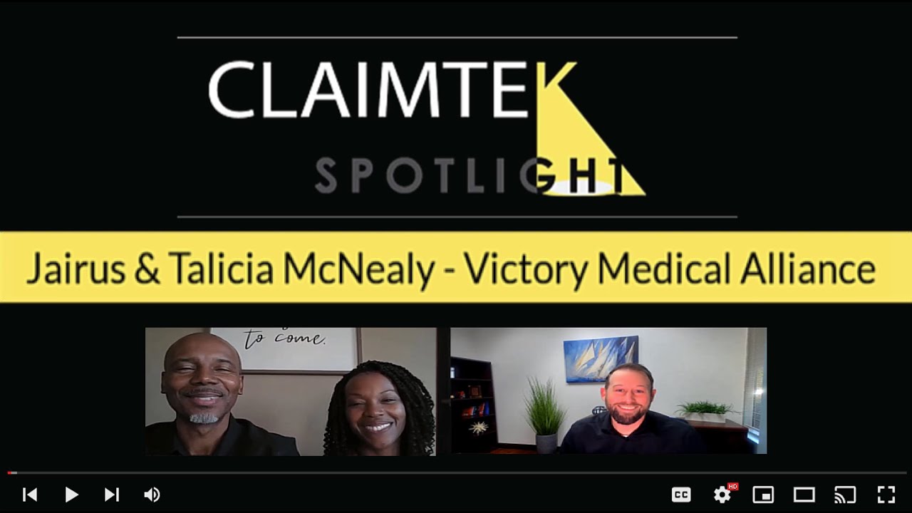 ClaimTek Spotlight Interview w/ Victory Medical Alliance