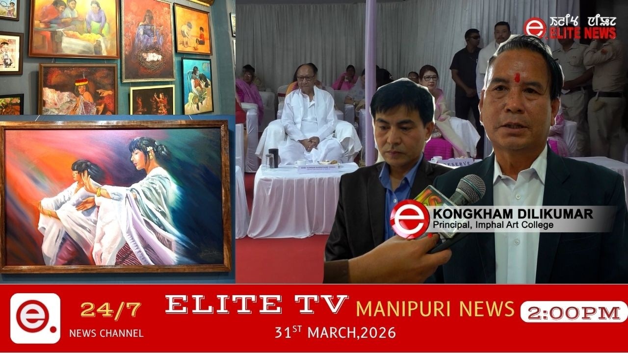 ELITE TV 2:00 PM  MANIPURI NEWS | 31st March 2026|| ELITE TV