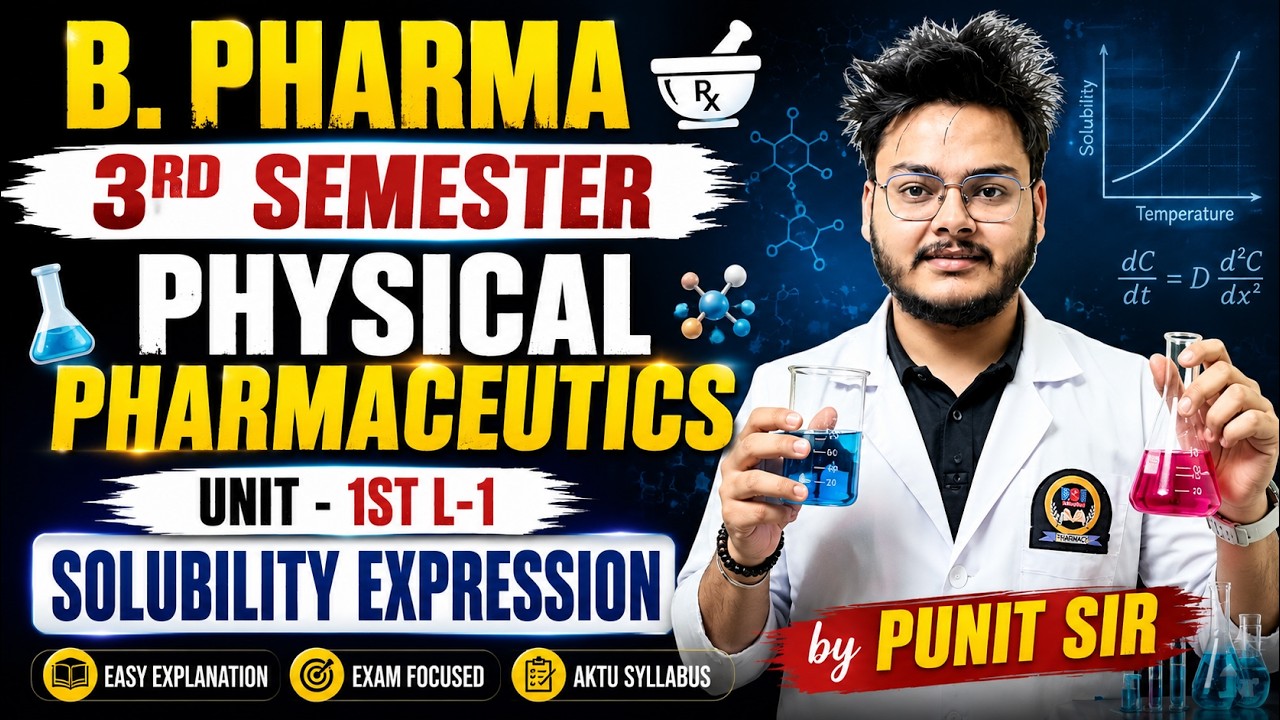 Solubility Expression 🔥 B.Pharm 3rd Semester Physical Pharmaceutics | Unit-1 (L-1) | By Punit Sir