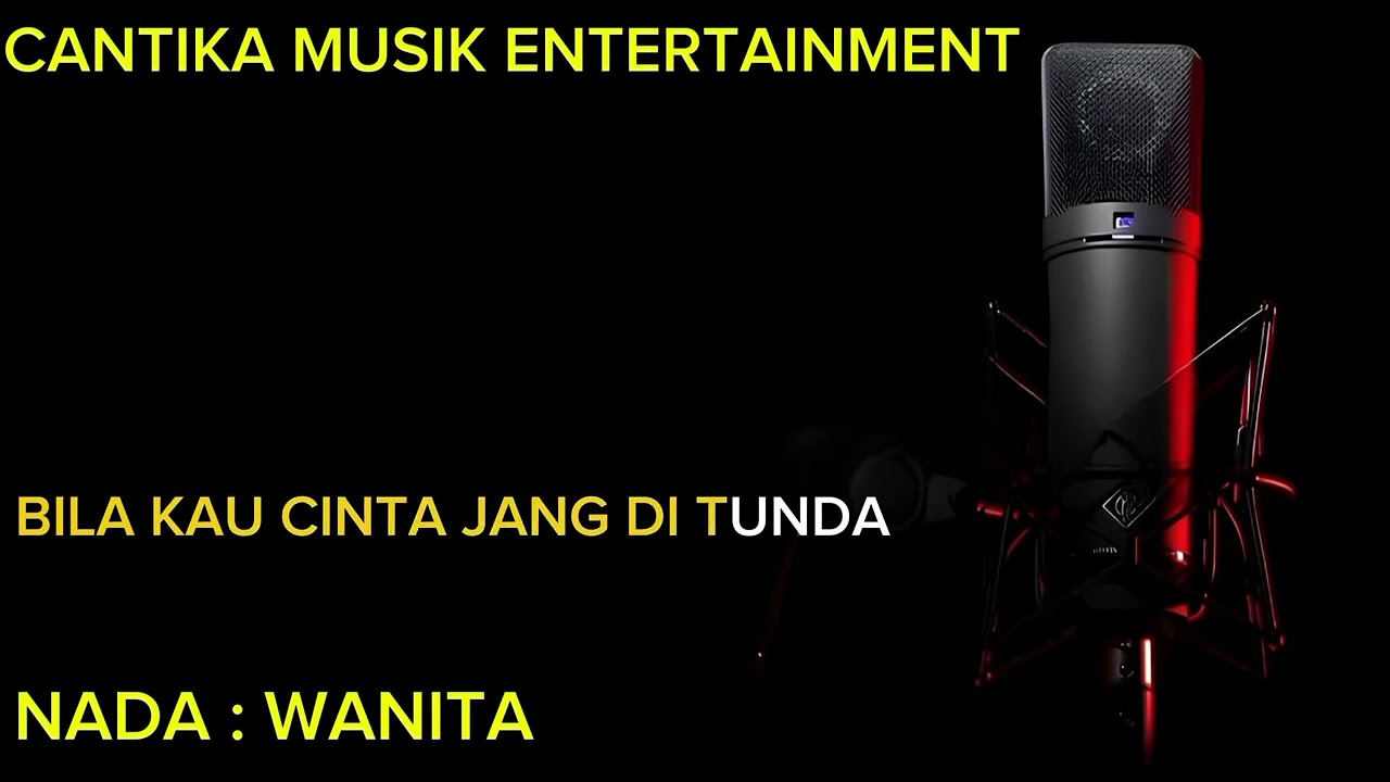 CANTIKA MUSIK ENTERTAINMENT KARAOKE NADA WANITA TEMAN JADI NYAMAN TASYA D7 