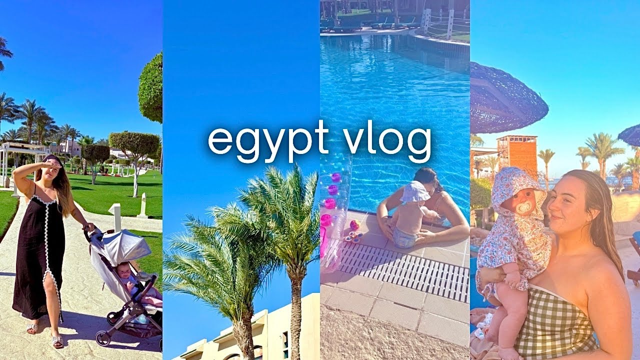 EGYPT VLOG: our first holiday with our baby!!
