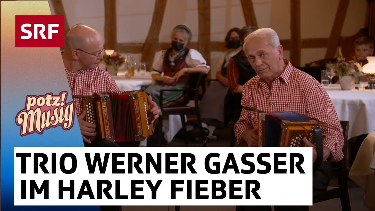 Schwyzerörgeli-Trio Werner Gasser: Im Harley Fieber | Potzmusig | SRF