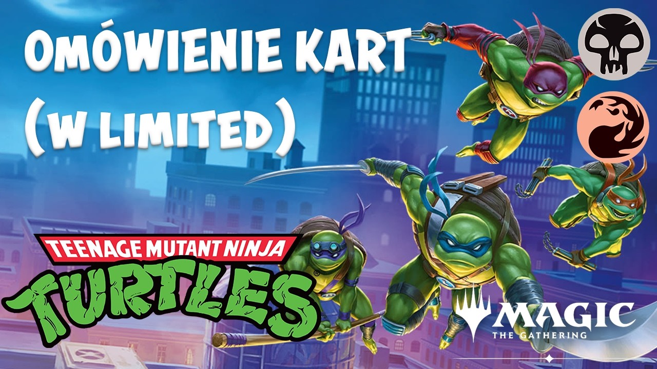 Omówienie Kart | Magic the Gathering - Teenage Mutant Ninja Turtles | Black, Red