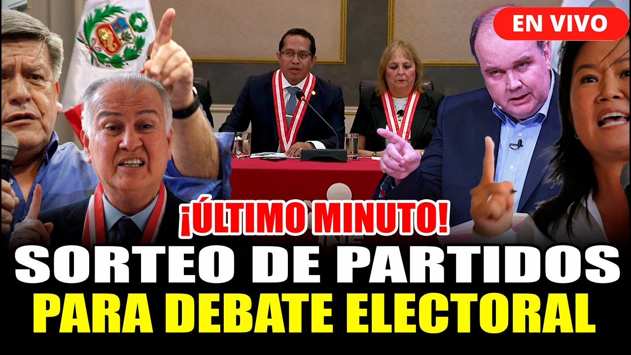 🔴¡ÚLTIMO MINUTO! JNE SORTEO DE PARTIDOS PARA DEBATE ELECTORAL