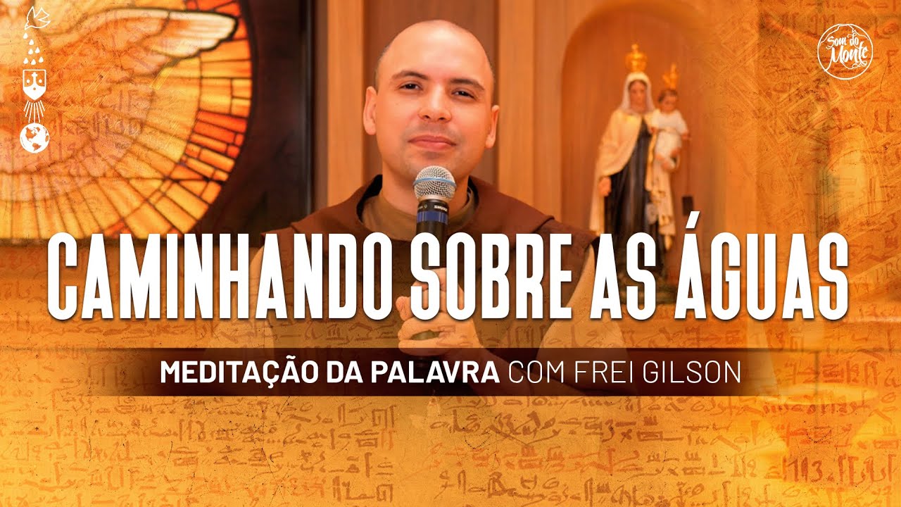 Caminhando sobre as águas | (Mt 14, 22-36) #471 - Meditação da Palavra