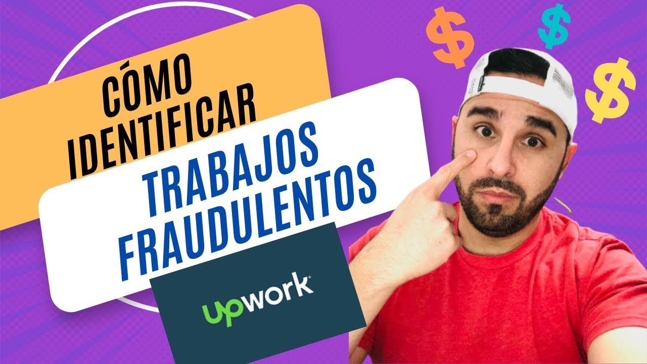 C&oacute;mo identificar trabajos fraudulentos en Upwork