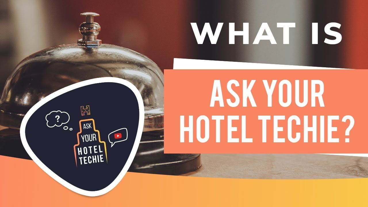 AYHT #0 What is Ask your Hotel Techie?