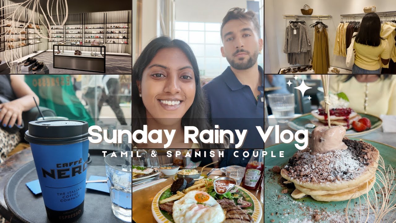 Spend a Rainy Day with Us in the UK | Brunch, Coffee & Shopping Vlog | Tamil And Spanish Couple