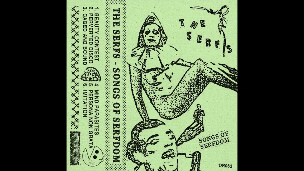 The Serfs – Songs Of Serfdom  [Kassette /Album / Limited Edition / Stereo /Germany // 2019]
