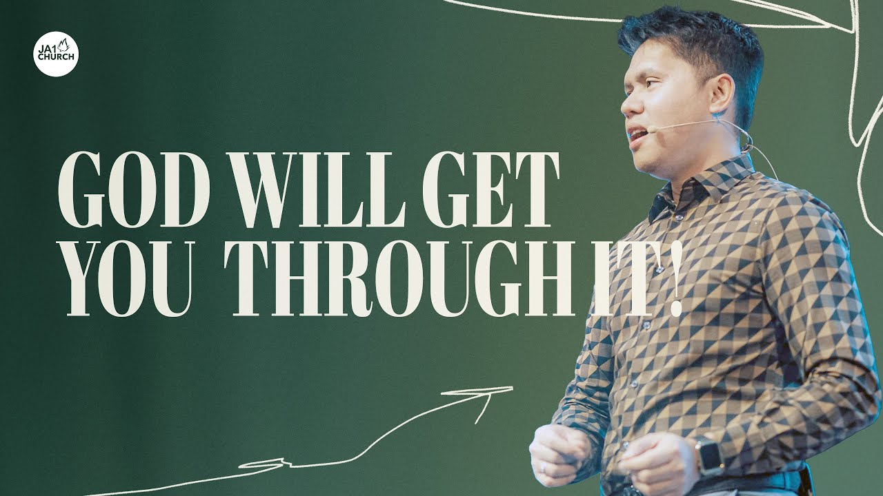GOD WILL GET YOU THROUGH IT by Rev. Gio Husmillo