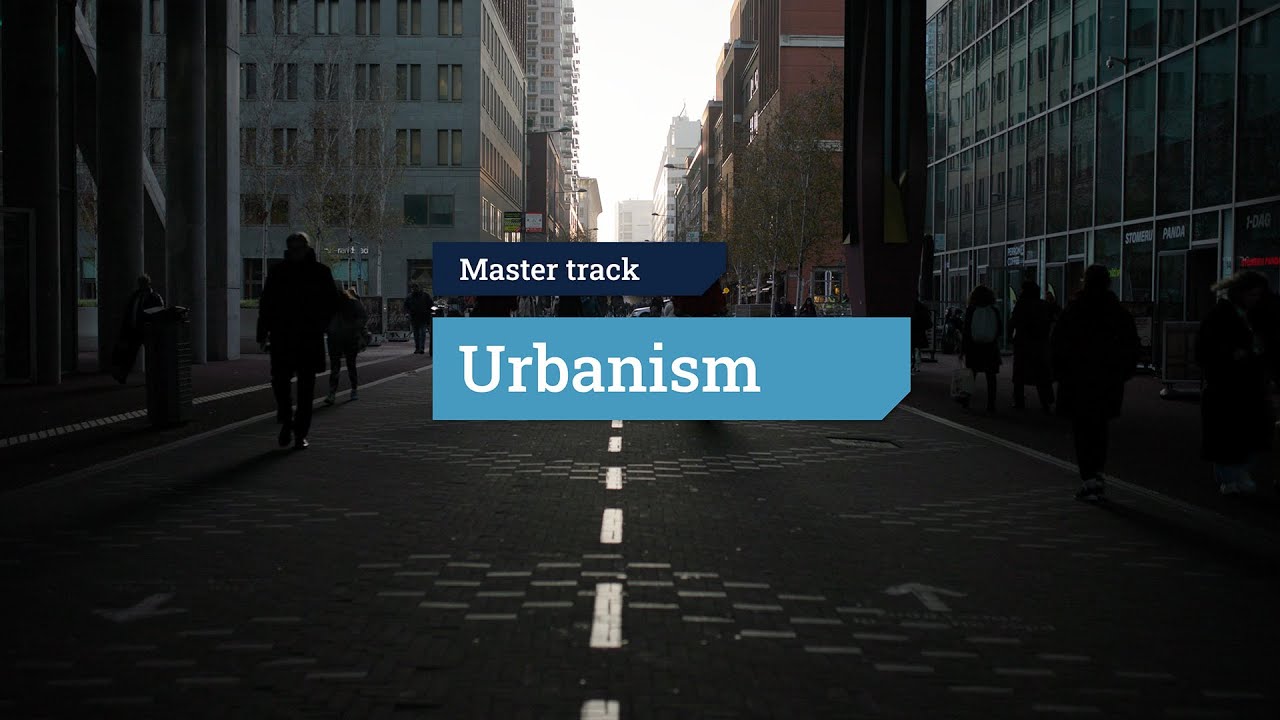 TU Delft | MSc Architecture, Urbanism and Building Sciences | Urbanism