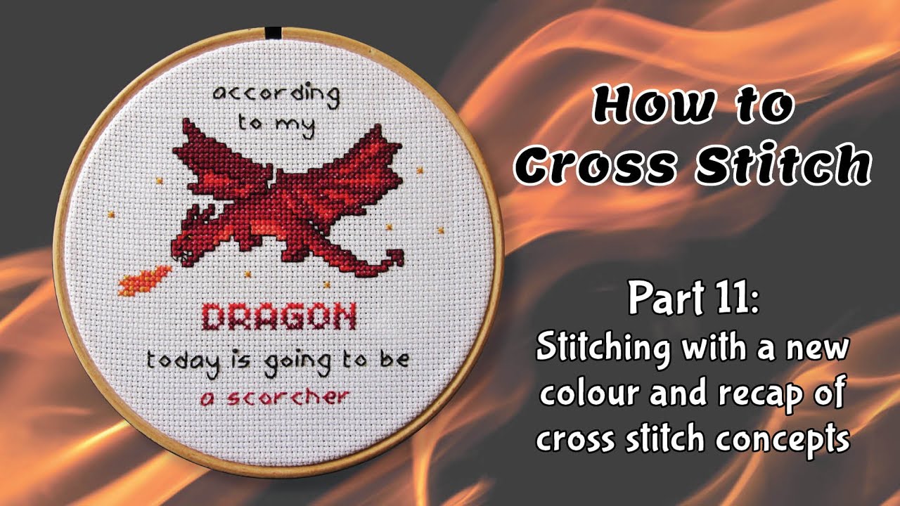 Stitching with a new colour and recap of cross stitch concepts: Part 11 of How to Cross Stitch