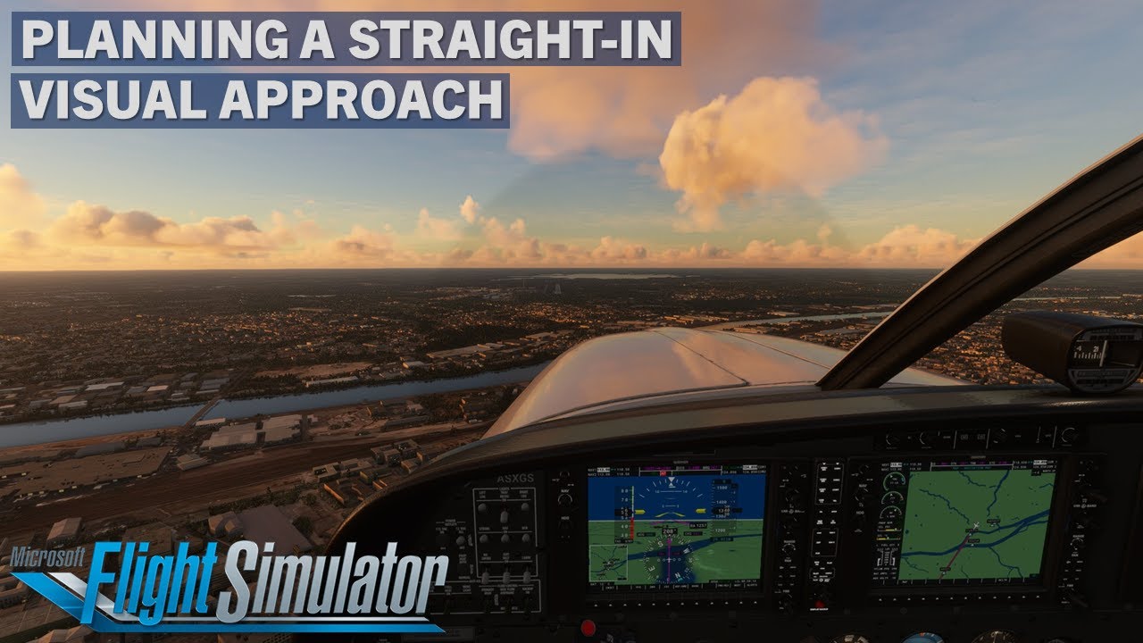 How To Fly A Straight-In Approach With No Instruments | Microsoft Flight Simulator Tutorial
