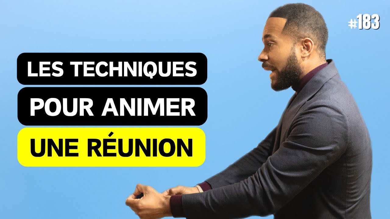 Animer une r&eacute;union : les techniques #184