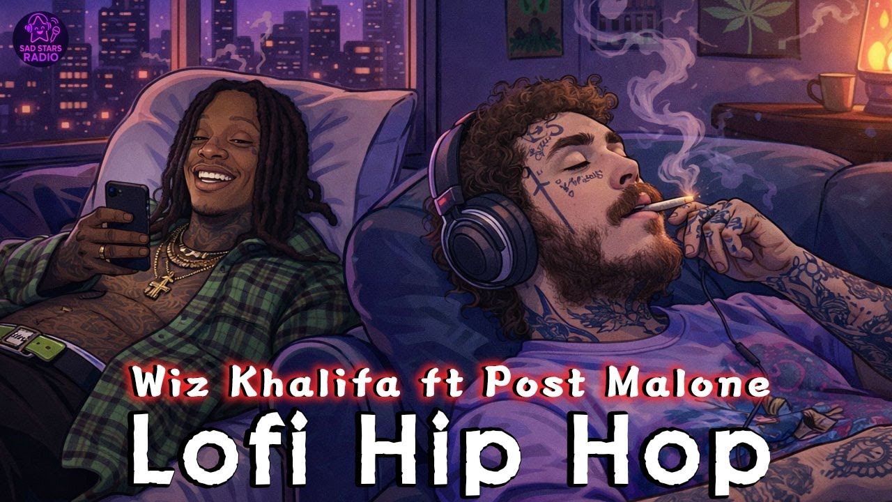 If Wiz Khalifa ft. Post Malone Dropped Chill Lo-Fi Beats🌌
