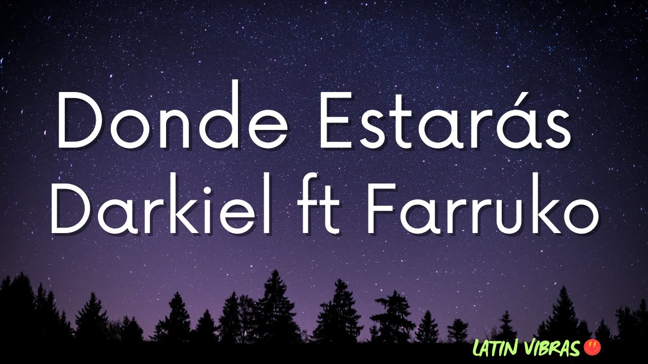 Darkiel ft Farruko - Donde Estar&aacute;s