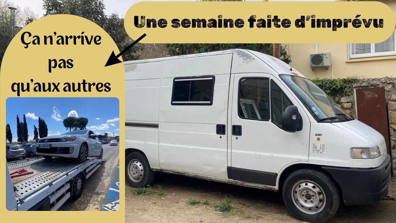 UNE SEMAINE FAITE D’IMPRÉVU #transformation #fourgonaménagé