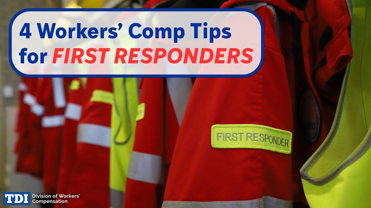 4 Workers&rsquo; Comp Tips for First Responders | Division of Workers' Compensation