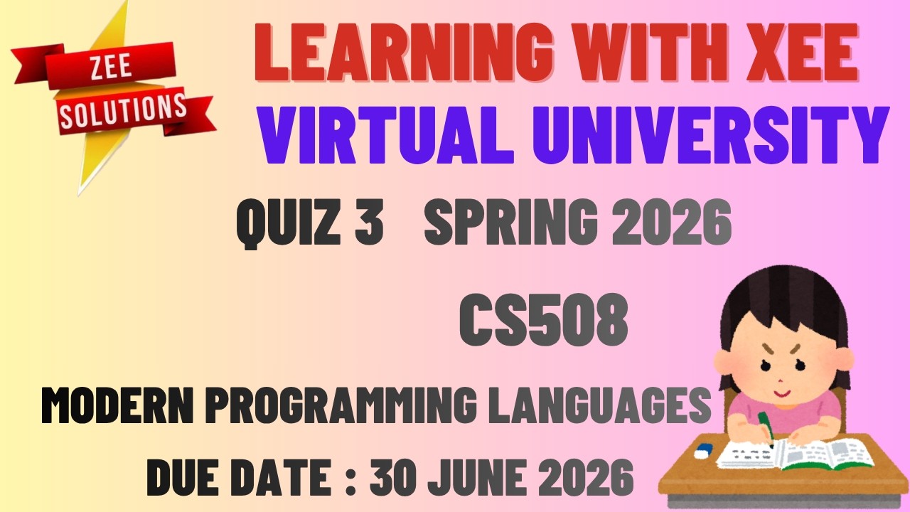 CS508 Modern Programming Languages Quiz 3 Spring 2026 Virtual University of Pakistan