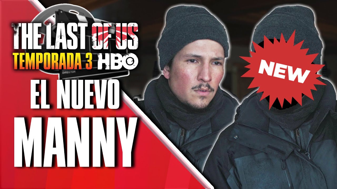 FICHAJES 🤩 El NUEVO MANNY y una SERAFITA, las primeras caras nuevas de la TEMPORADA 3 🎬 TLOU HBO 334