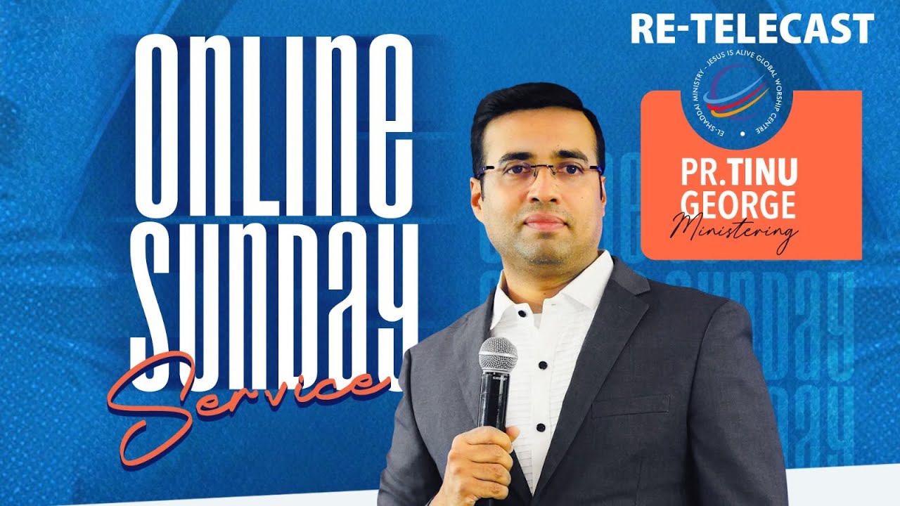 Re-Telecast: Sunday Service | 01 Feb 2026 | Pastor Tinu George | Jesus Is Alive