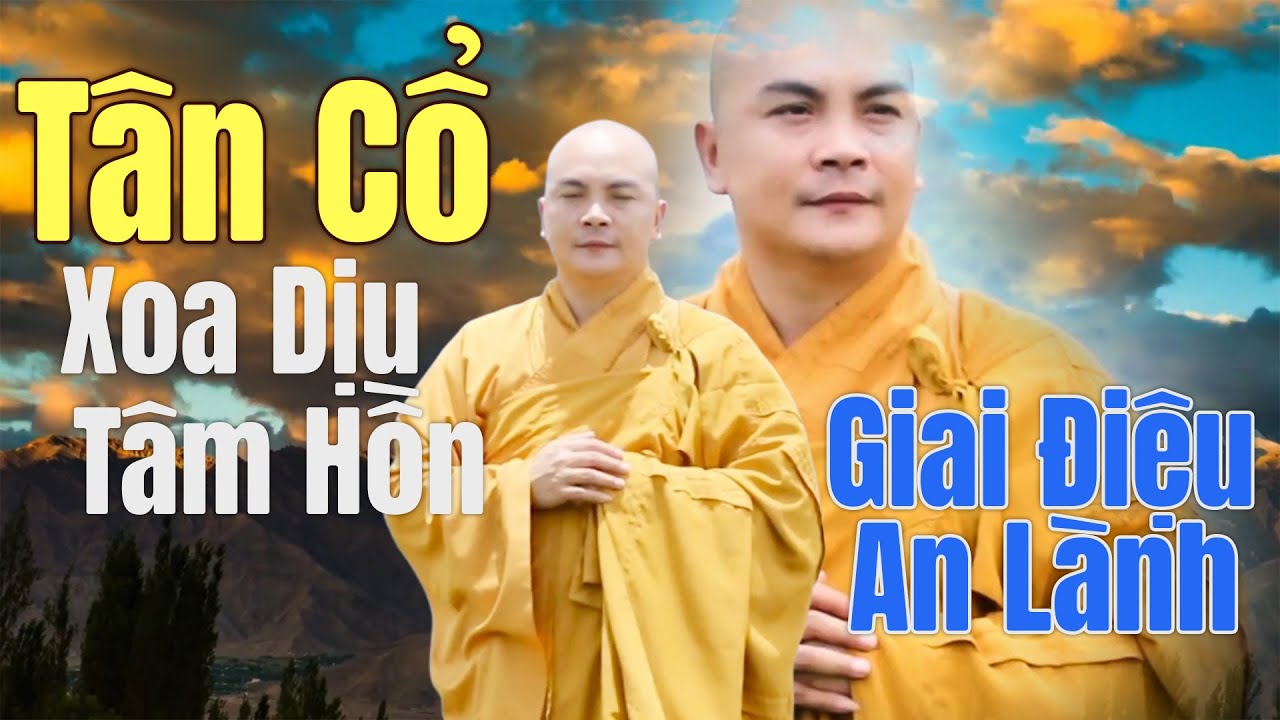 Tân Cổ Nhạc Phật Xoa Dịu Tâm Hồn – Giai Điệu An Lành Dễ Nghe Dễ Ngủ | Thầy Thích Nghiêm Bình