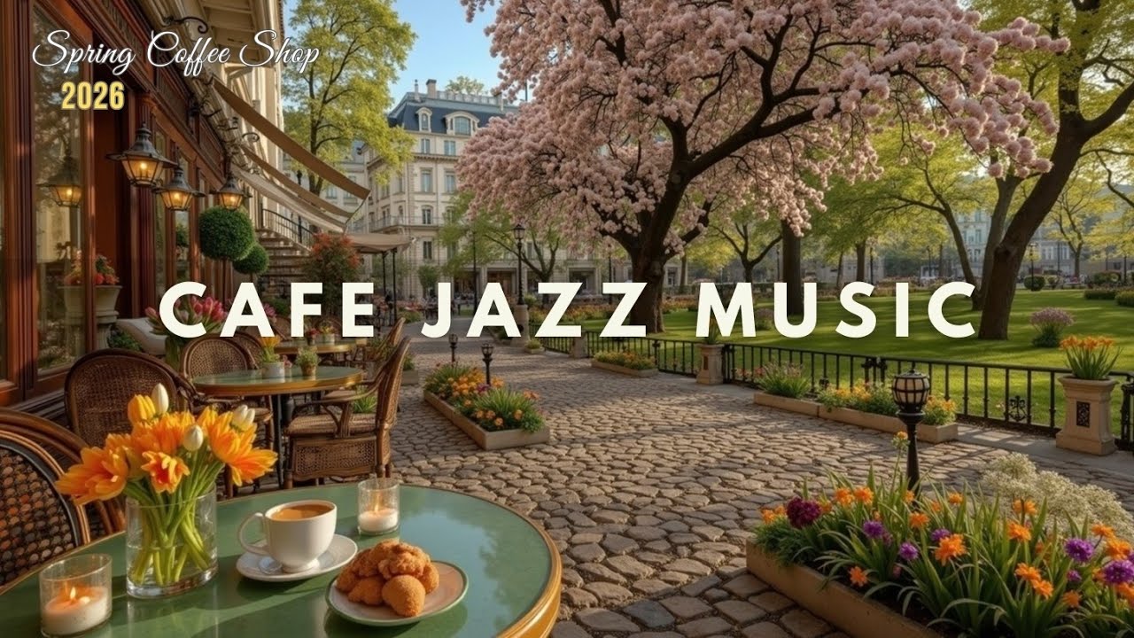 Cafe Jazz Music ~ Весенняя Серенада Цветения для Отдыха и Фокуса ~ Instrumental Jazz