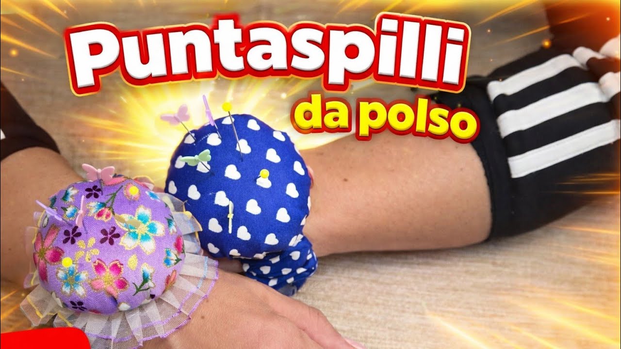 Non ne farai più a meno PUNTASPILLI DA POLSO tutorial cucito creativo