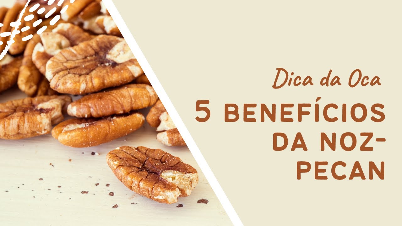 Beneficios da Noz-Pecan