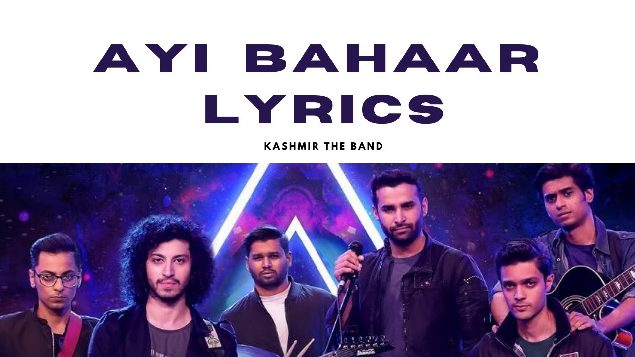 Ayi Bahaar Lyrics  | Kashmir The Band