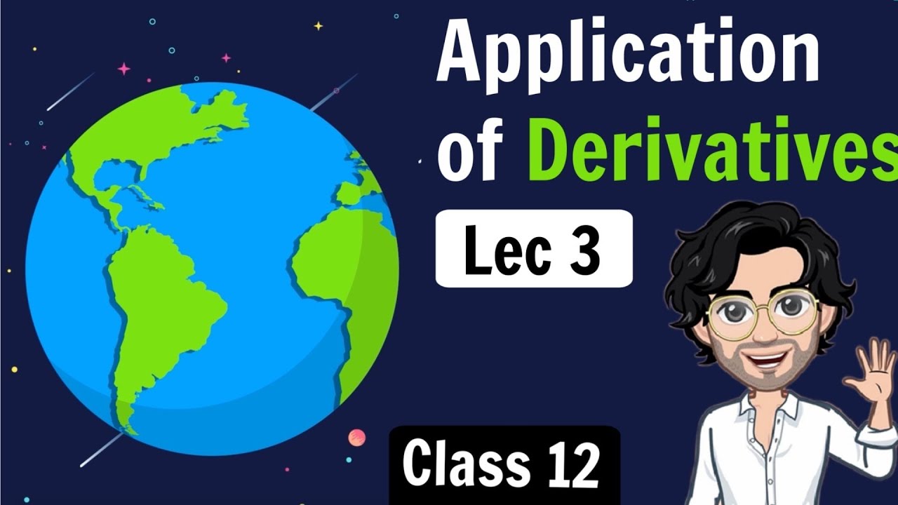 3.Tangents and Normals | Class 12  | Application of Derivatives |  Lecture 3
