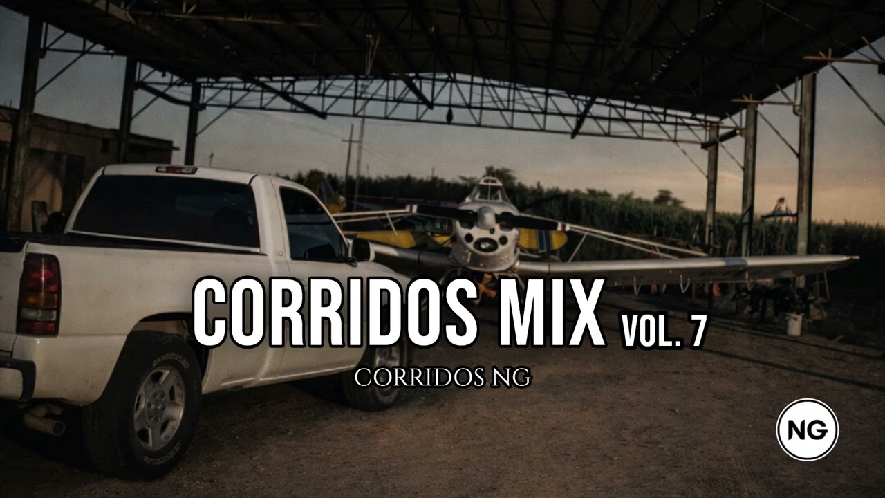 Corridos Mix Vol. 7 | Mejores Corridos 2026 | Corridos NG