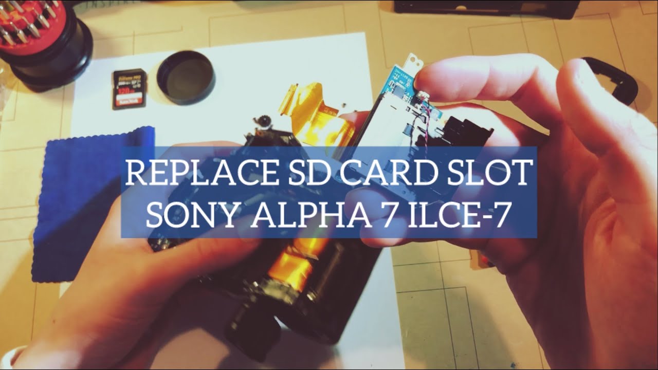 Replacing the SD Card Slot of a Sony Alpha 7 ILCE-7