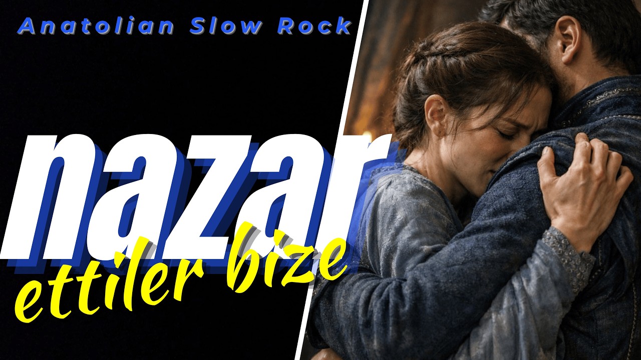 NAZAR ETTİLER BİZE - Lyrics - Özgün Söz-Beste #anatolianrock