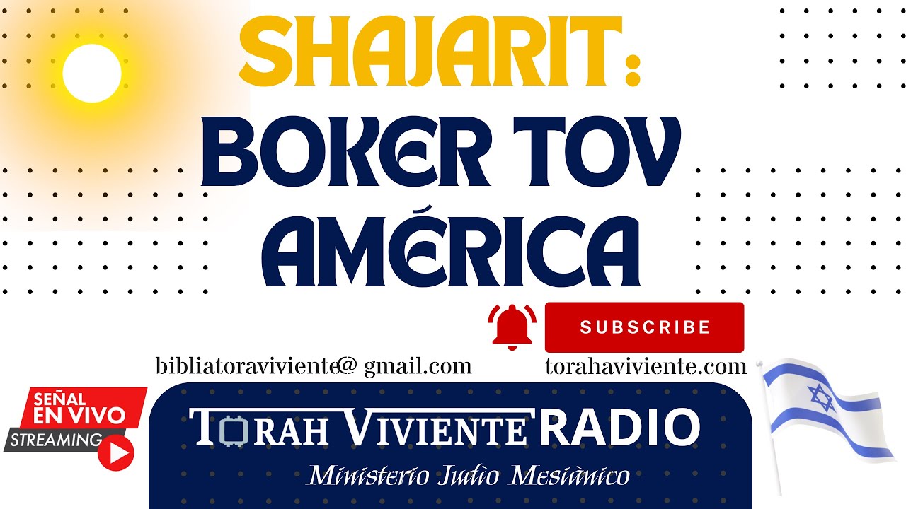 SHAJARIT:  BOKER TOV AMERICA /// 🇮🇱 AM ISRAEL JAI 🇮🇱