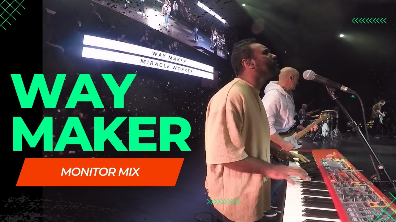 Way maker | Leeland | Piano In ear Monitor Mix | LIVE CAM
