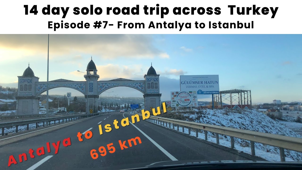 Antalya to Istanbul - episode #7 - 14 day solo road trip across Turkey