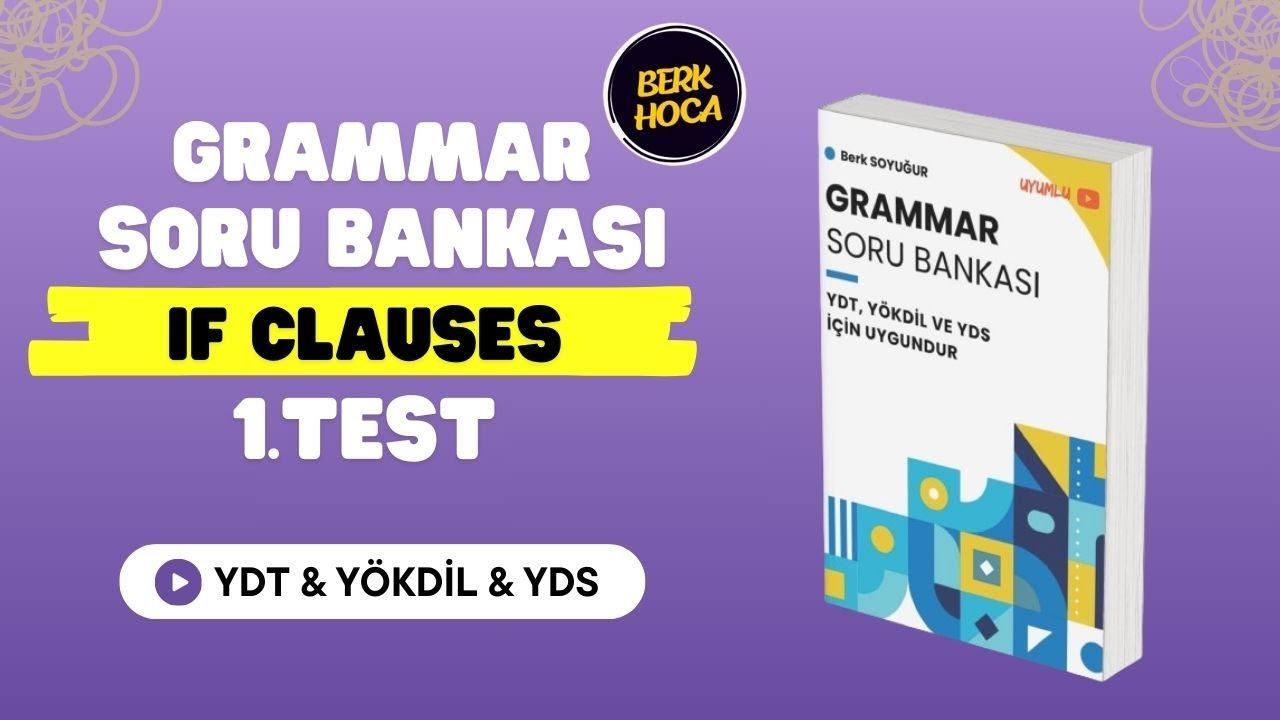 YDT-YÖKDİL-YDS Grammar Soru Bankası Çözümleri | If Clause-1 | 39.Gün 1.Video | 2025