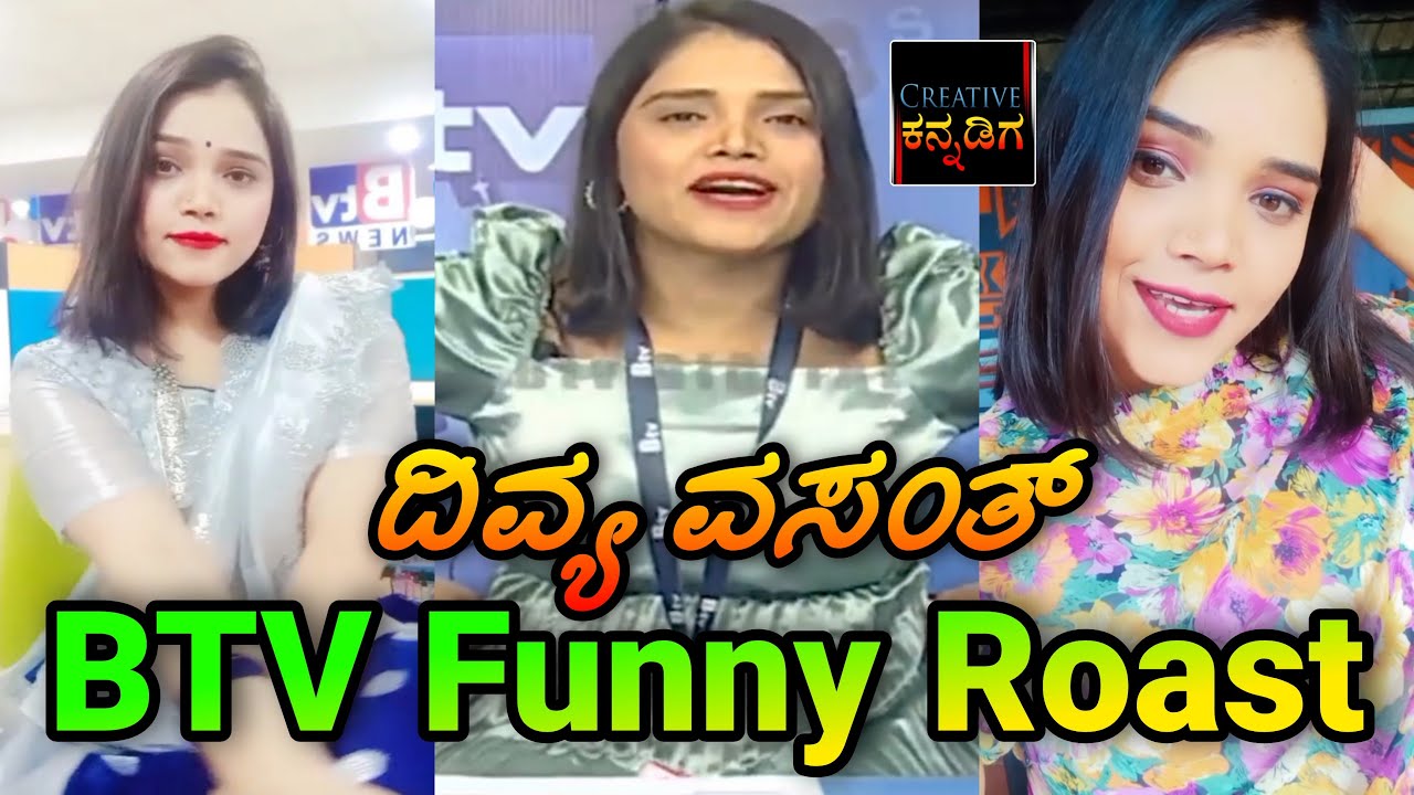 B-TV Funny Roast kannada | Divya vasanth | Creative kannadiga